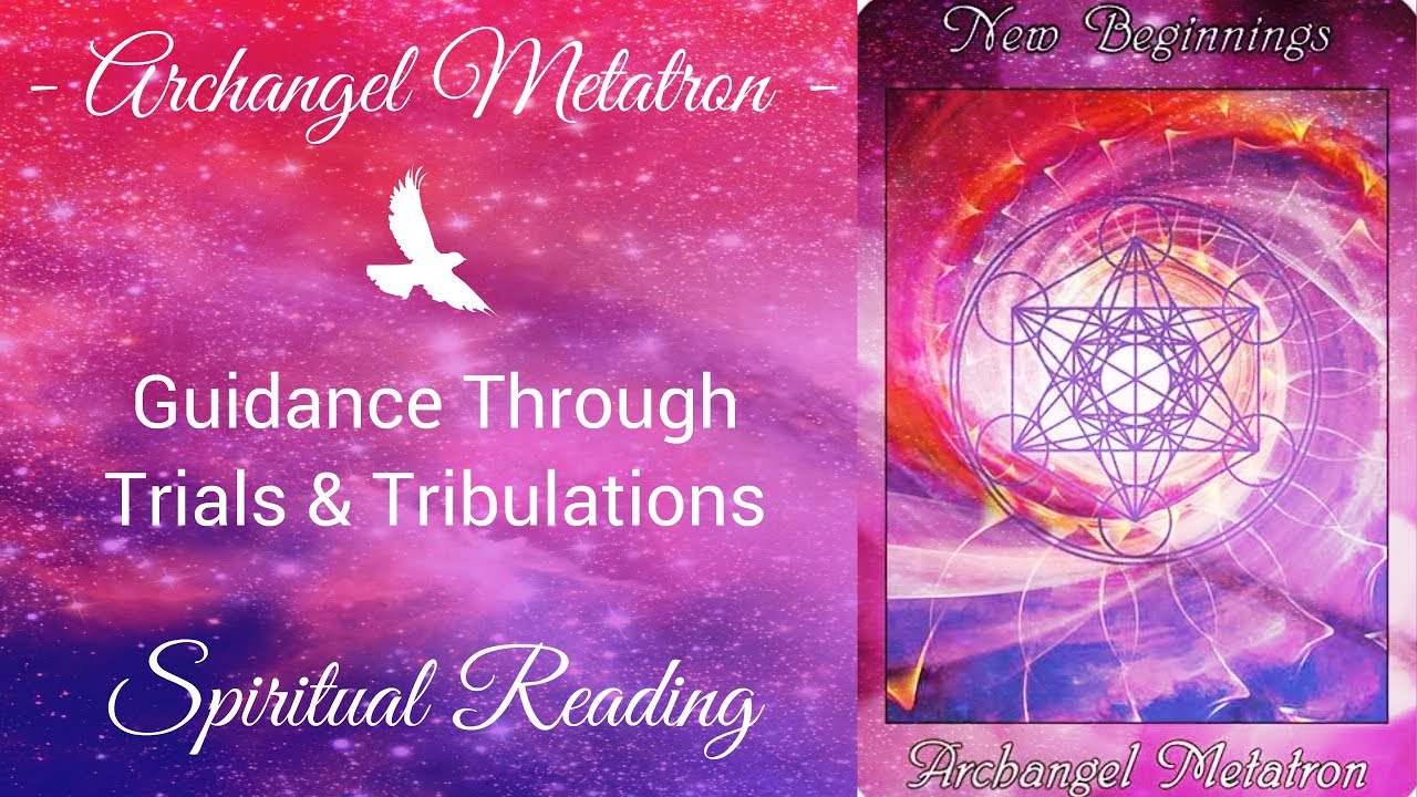 A New Dawn Awaits You ~ Trials & Tribulations With Archangel Metatron
