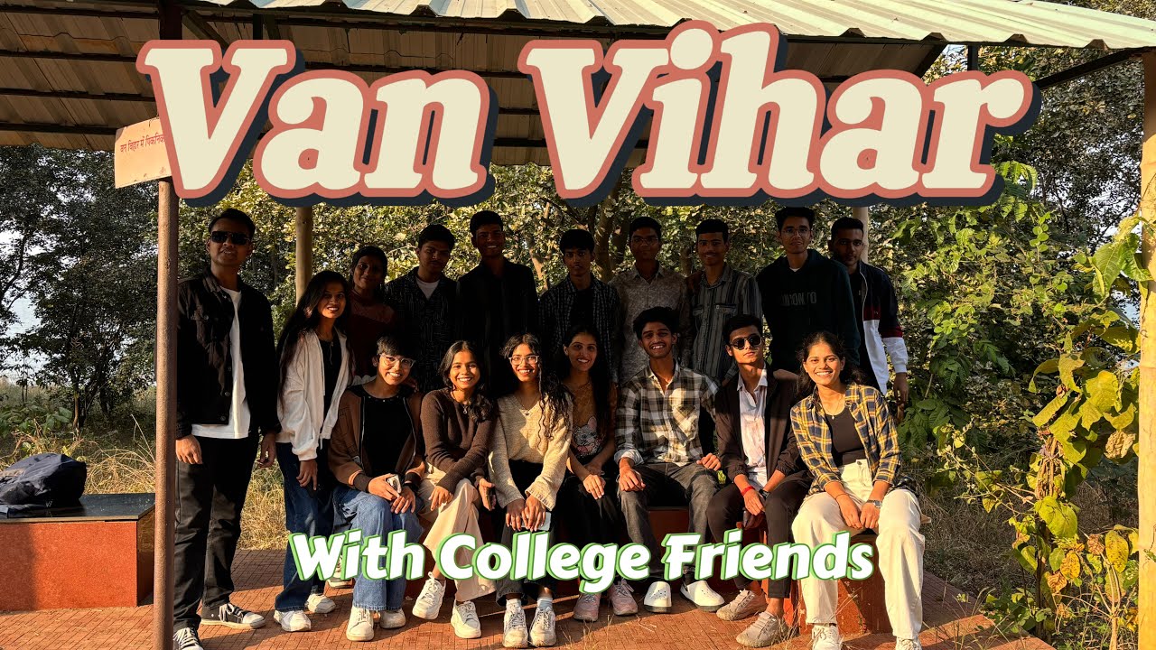 Van Vihar with college friends ️ | Bhopal | - YouTube