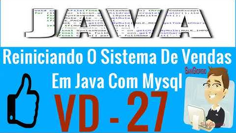 Curso Programação - Curso Completo De Java E MYSQL - Reiniciando o sistema de vendas - 27