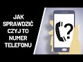 Jak sprawdzić czyj to numer telefonu komórkowego ?