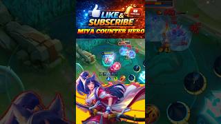 miya counter Hero #mlbb #mlbb #mlbbshorts #mlbbesports