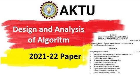 DAA -  Design and analysis of algorithm AKTU 2022 Paper | DAA Previous year question paper