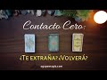 🥶 CONTACTO CERO: ¿Te extraña? ¿Volverá? 😍💕 TAROT INTERACTIVO