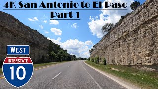 4K San Antonio to El Paso Part 1.  I 10 West. Interstate 10 West El Paso To San Antonio In Under 30 Seconds