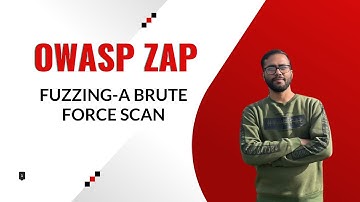 11- Fuzzing in OWASP ZAP- Detecting Vulnerabilities using brute force