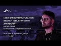 Lyra disrupting fulltext search industry with javascript  michele riva  jsday 2023