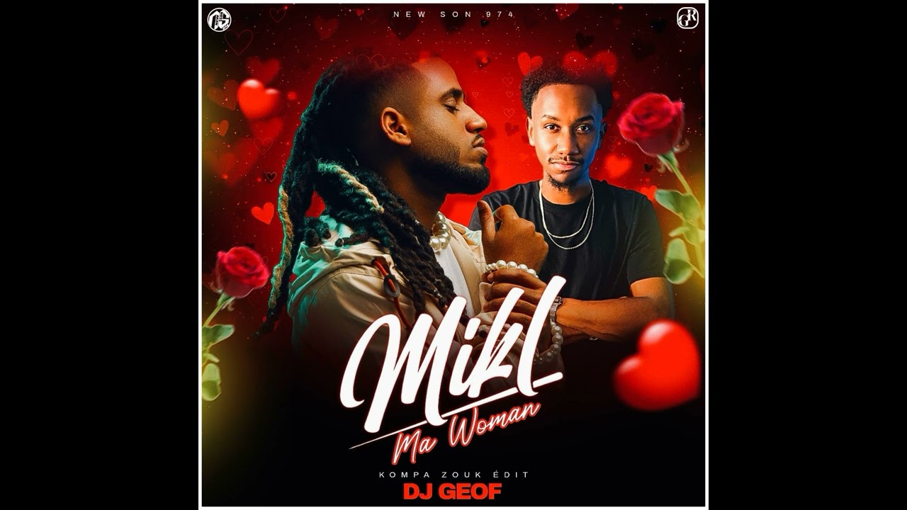 Mikl - Ma Woman ( DJ GEOF - KOMPA ZOUK ÉDIT ) 2025