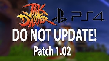 DO NOT UPDATE JAK & DAXTER ON PS4!  (Patch 1.02) (FIXED: NOW SAFE TO UPDATE)