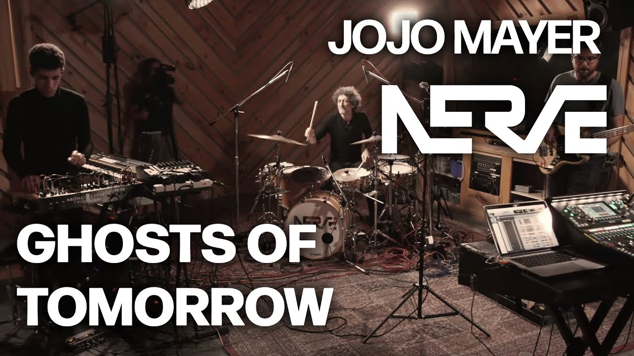 Jojo Mayer / Nerve - Ghosts of Tomorrow -  Live at The Bunker Studio