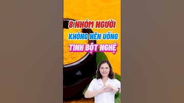 8 Nhóm Người Không Nên Uống Tinh Bột Nghệ #dsdaiminh #health #shorts #dinhduong