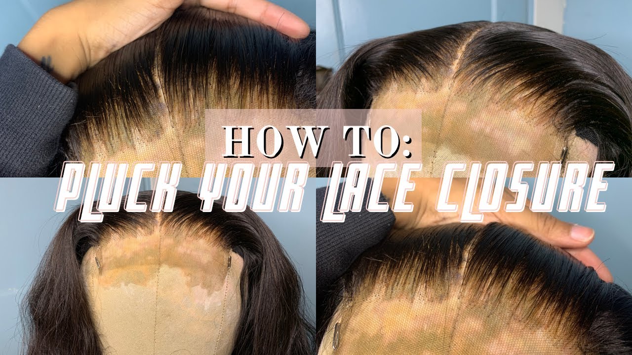 HOW TO: pluck your lace closure *beginner friendly*