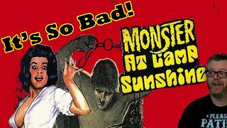 Monster of Camp Sunshine (1964) - Bad Movies Deep Dive