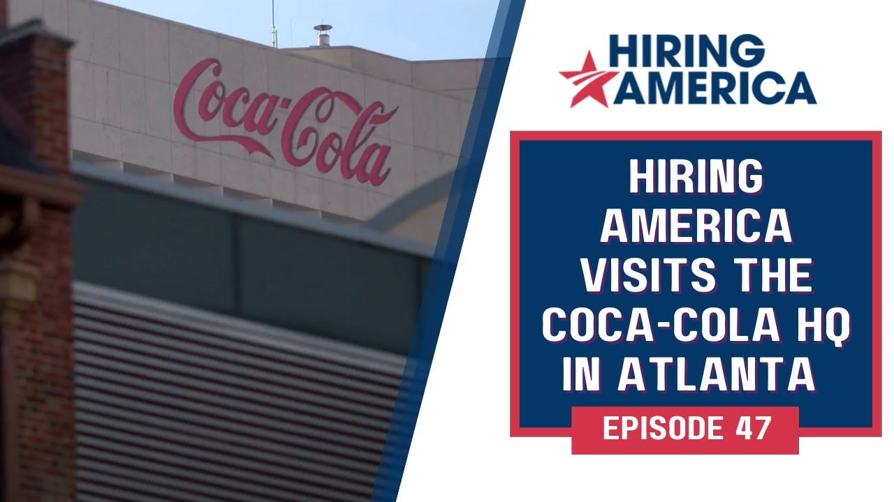 Episode 47 Coca Cola on Hiring America, Full Episode YouTube