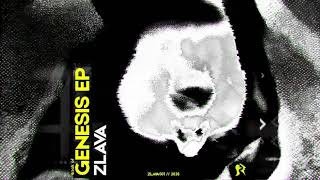 ZLAVA - Genesis [RTDO01]