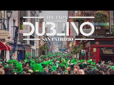 Irlanda - San Patrizio a Dublino [Parata, Guinness e tanta festa]