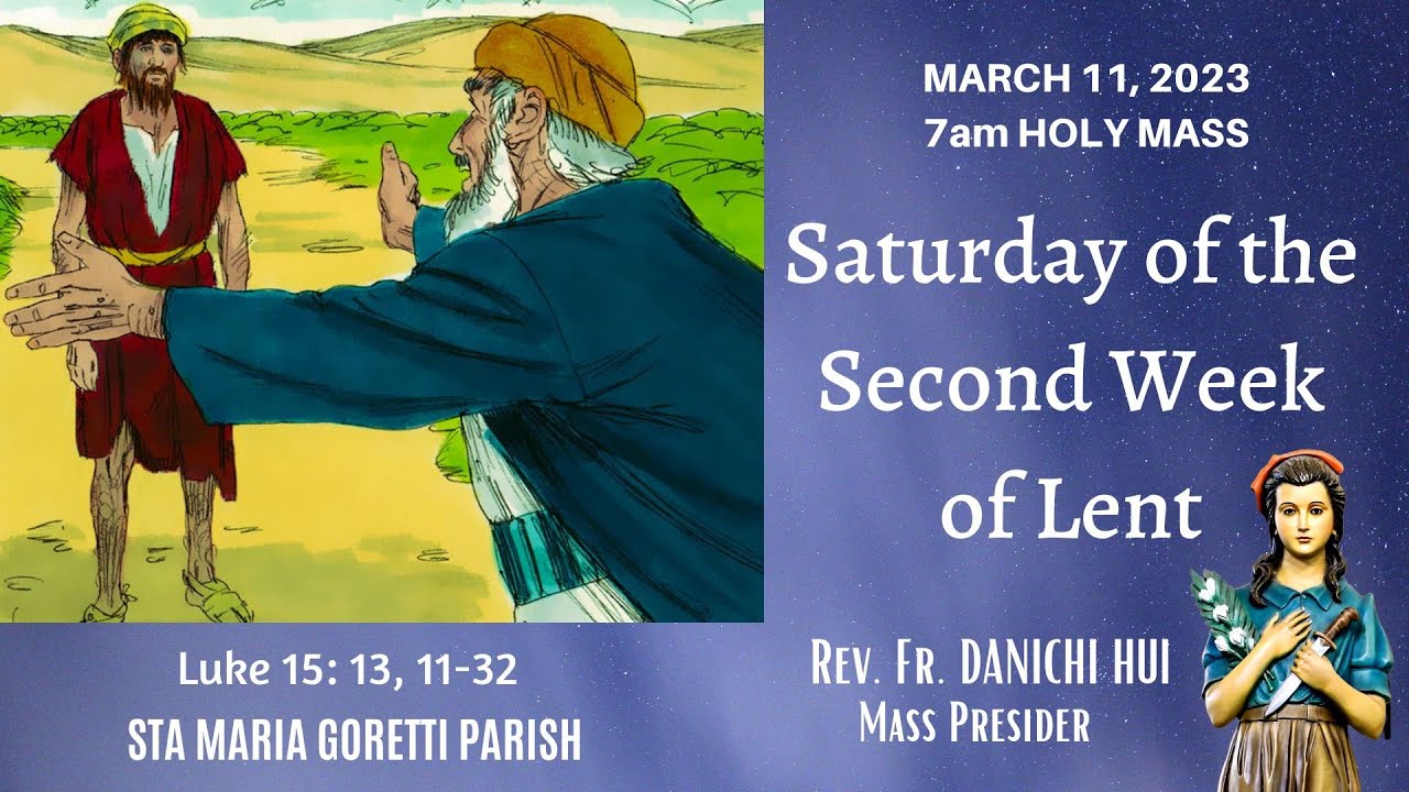 March 11, 2023 Rosary and 7am Holy Mass on Saturday of the Second Week ...
