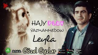 Leyla Perizat - Hajy Yazmammedow // 2022 Official Music