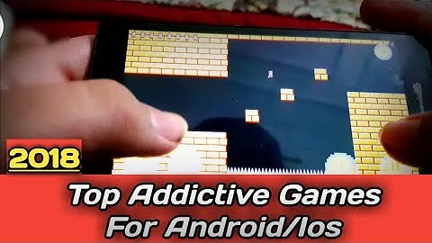 Top 5 Most Addictive Games For Android / IOS *2018*