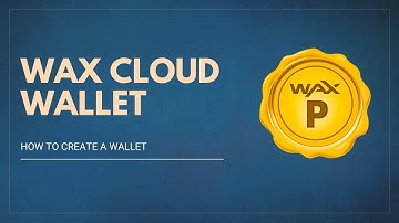 Setting up a Cloud Wallet for the Wax Blockchain