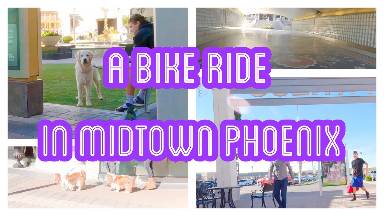 A Bike Ride In Phoenix - Midtown - Phoenix Arizona - YouTube