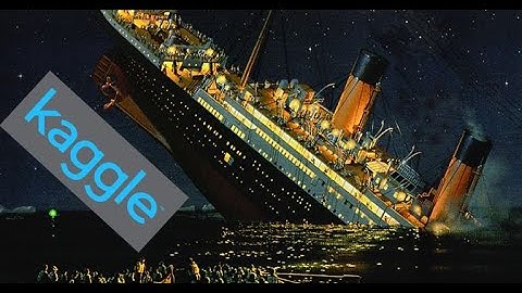 Titanic Machine Learning from Disaster Kaggle  using Python