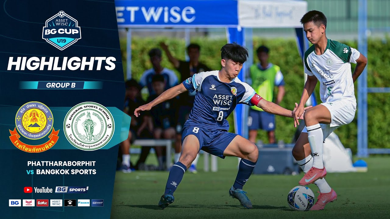 HIGHLIGHTS : Phattharaborphit vs Bangkok Sports | AssetWise BG CUP U19 2025 I 25.12.25