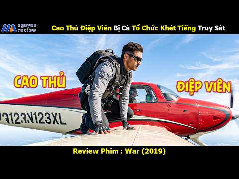 [Review Phim] Cao Thủ Điệp Viên Bị Cả Tổ Chức Khét Tiếng Truy Sát