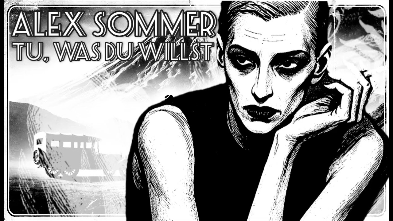 Alex Sommer • Tu, was Du willst