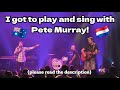 When I got to play 'Opportunity' with Pete Murray on stage!