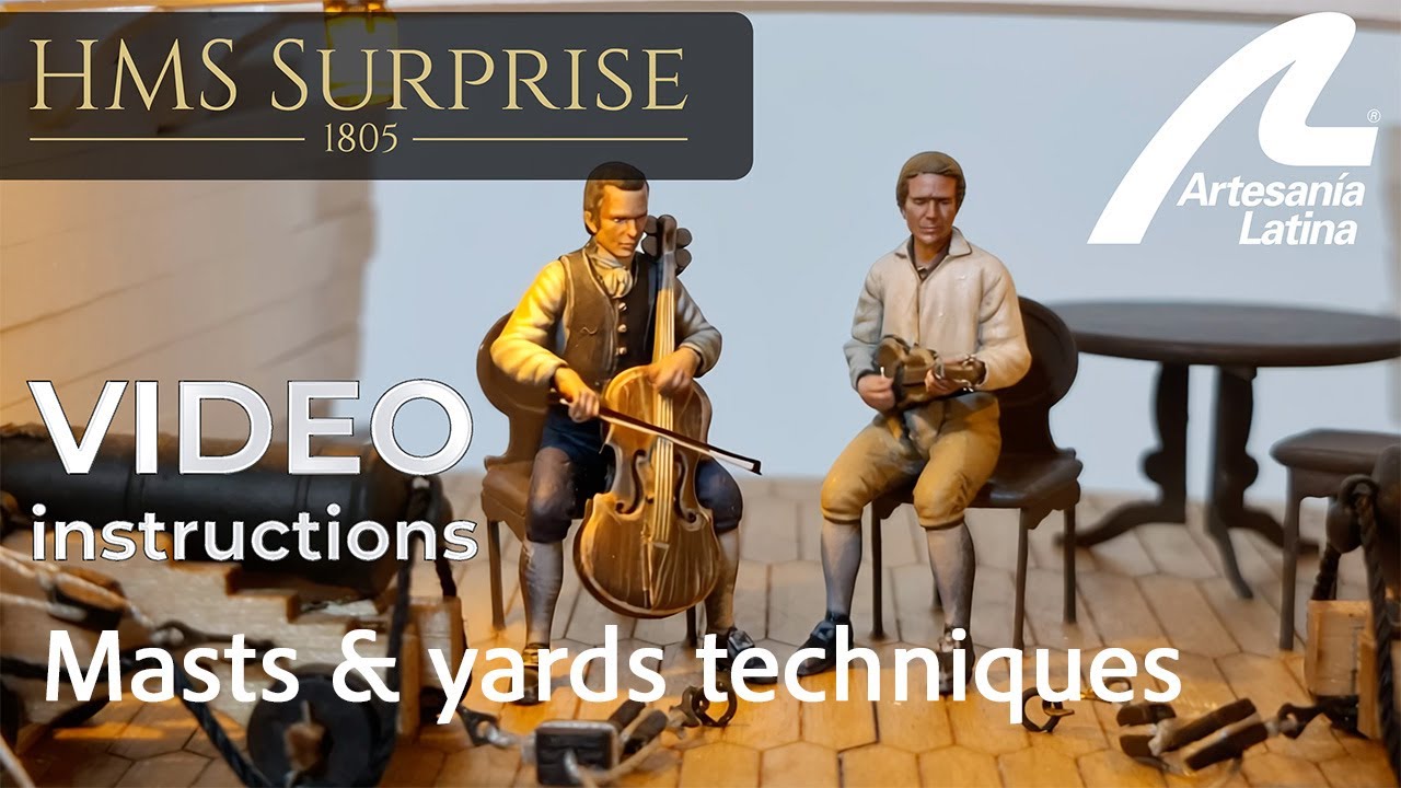 HMS Surprise 1:48 scale - Assembly INSTRUCTIONS Video - Artesania Latina ref. #22906