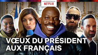 Les voeux 2024 du Président Blé (SCH, Nawell Madani, Alban Lenoir…)Netflix France