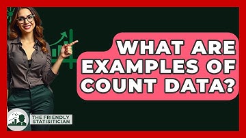 What Are Examples Of Count Data? - The Friendly Statistician
