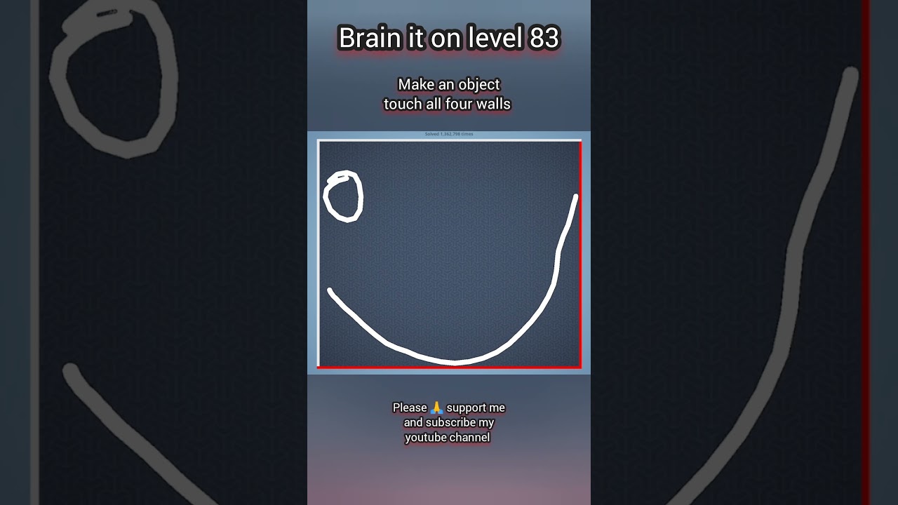 Brain it on level 83 done with 3 star || make an object touch all four walls 