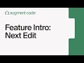 Feature Intro: Next Edit
