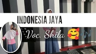 Indonesia Jaya, ( Les Voc. Shila 🥰🎶)
