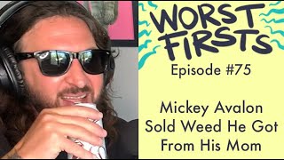 Mickey Avalon Sold Drugs That He Got From His Mom | Worst Firsts with Brittany Furlan