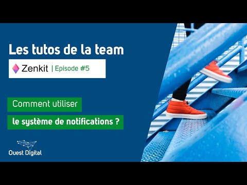 05. Comment utiliser le système de notifications de Zenkit ?