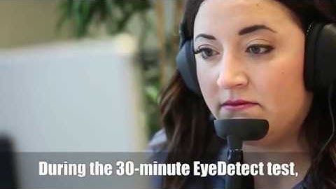 EyeDetect  A Major Breakthrough in Lie Detection Integrity Assured