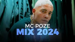 MC Poze do Rodo AS MELHORES 2024 PLAYLIST MC POZE SÓ AS MELHORES MUSICAS - MIX ON
