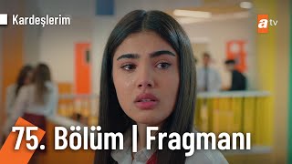 Kardeşlerim 75. Bölüm Fragmanı | ''Ömer'i nüfusuma alacağım!'' @Kardeslerim