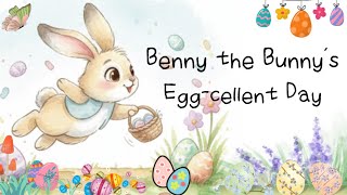 Story Time || Benny the Bunny's Egg-cellent Day || Easter Story || Bedtime Story || #arcbrainsparks