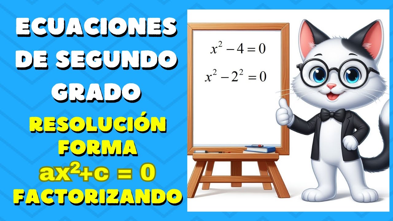 Ecuaciones de segundo grado - Resolución forma ax2+c=0 - Factorizando