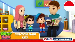 Contohi Nabi Kita | Lagu Anak Islami | Omar & Hana Indonesia
