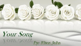 Video-Miniaturansicht von „Elton John - Your Song [Lyrics-HD]“