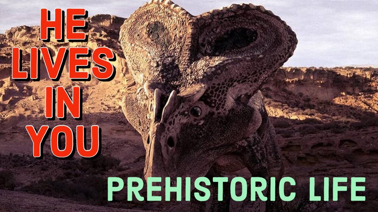 [Prehistoric Life] He Lives In You