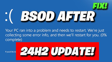 How to Fix Blue Screen of Death (BSOD) After Installing the 24H2 Update on Windows 11 💻⚠️