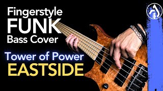 Funk Bass Cover -Tower of Power - Eastside