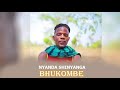 NYANDA SHINYANGA BHUKOMBE KWA MSHIJA Prd By Mbasha Situdio 2025