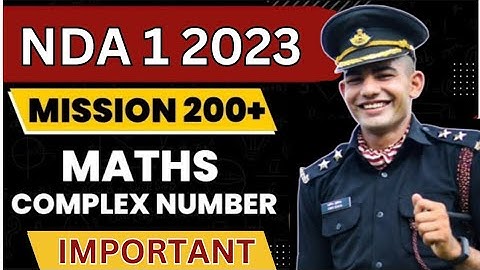 COMPLEX NUMBERS PRACTICE TOP 25 QUESTIONS FOR NDA & NA 2023