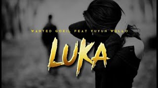 Wanted Gokil - Luka ( Lirik ) feat Yuyun Wullo 🎵 Lagu Timur Terbaru 2022